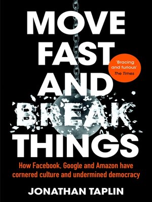 cover image of Move Fast and Break Things